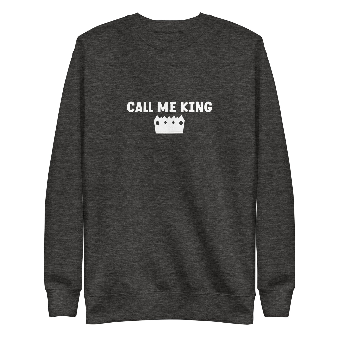 CALL ME KING SWEATER